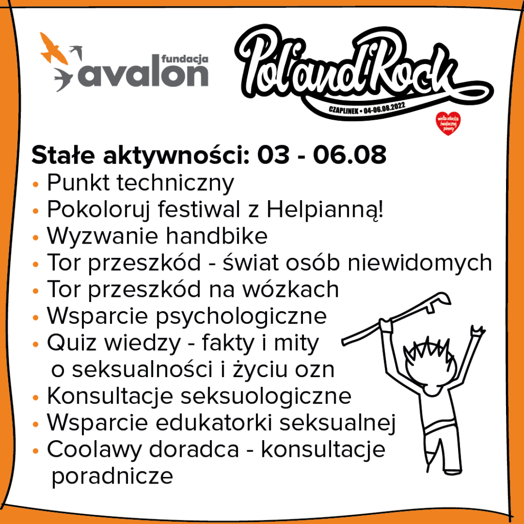 Na grafice rozpiska stałych aktywności 03 - 06.08: Punkt techniczny, Pokoloruj festiwal z Helpianną!, Wyzwanie handbike, Tor przeszkód - świat osób niewidomych, Tor przeszkód na wózkach, Wsparcie psychologiczne, Quiz wiedzy - fakty i mity o seksualności i życiu OzN, Konsultacje seksuologiczne, Wsparcie edukatorki seksualnej, Coolawy doradca - konsultacje poradnicze.